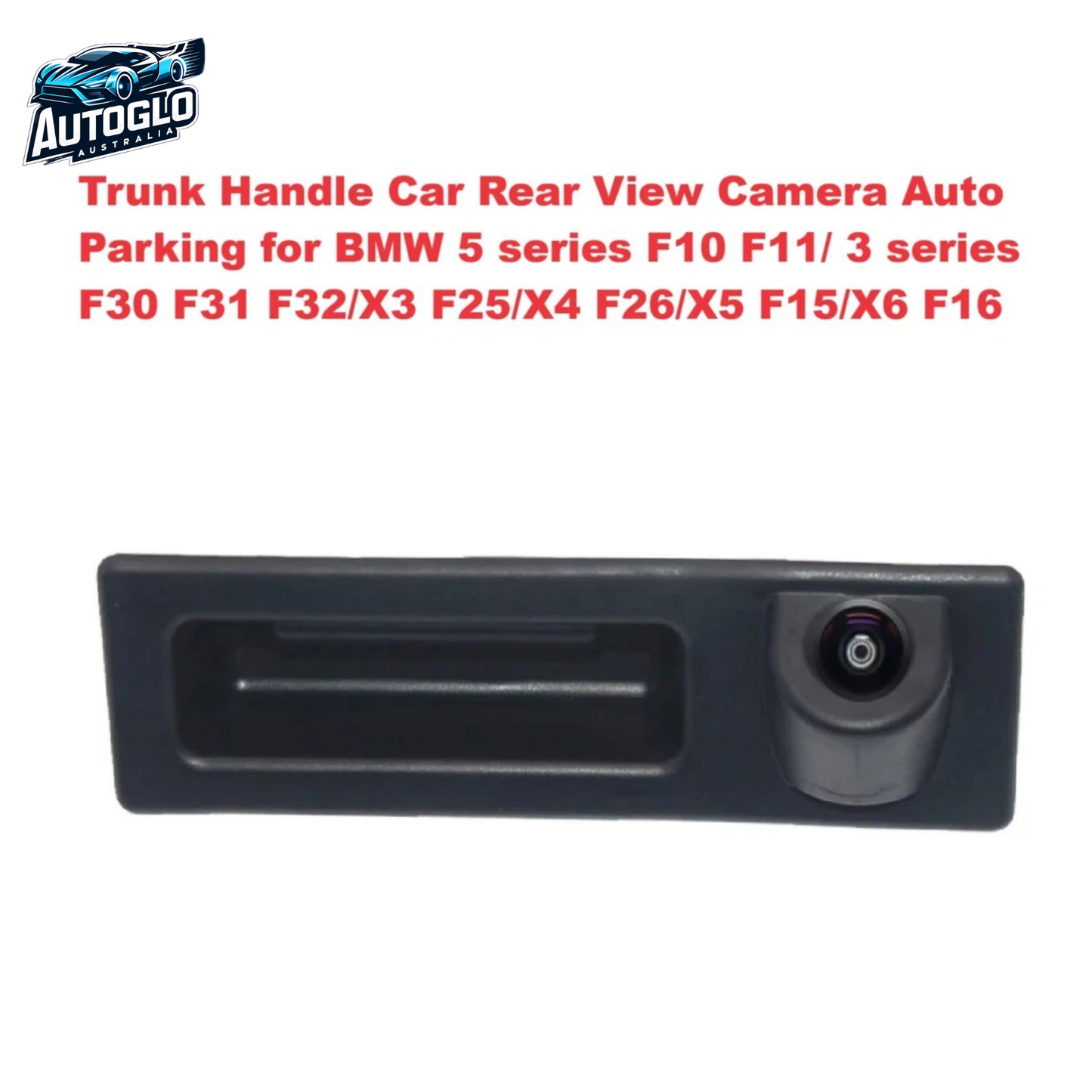 Autoglo Australia Rear View Backup Camera AHD 720P for BMW 3 5 F30 F31 F34 X3 F25 5 F10 F11 F07