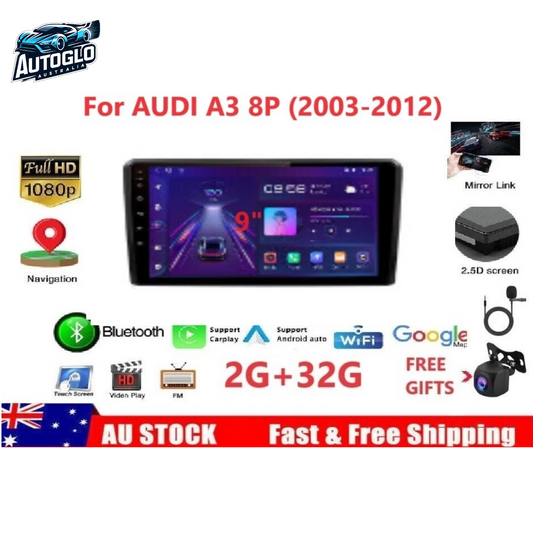 Autoglo Australia 9" (2G+32G) GPS BT WiFi CARPLAY ANDROID Stereo For Audi A3 S3 RS3 8P (2003-12)