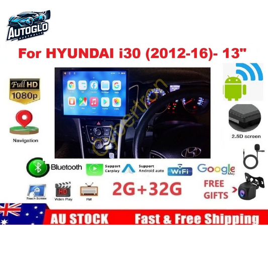 Autoglo Australia 13" Carplay Android GPS BT Stereo HD For Hyundai i30 GD (2012-2016) 2+32G