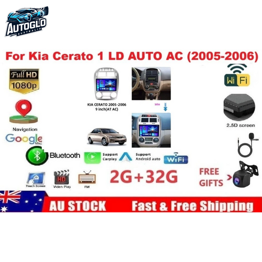 Autoglo Australia 9" (2G+32G) GPS BT CARPLAY ANDROID Stereo For Kia Cerato LD AUTO AC (2005-06)