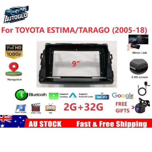 Autoglo Australia 9" (2G+32G) CARPLAY ANDROID Stereo For Toyota Tarago Estima Hybrid (2005-18)