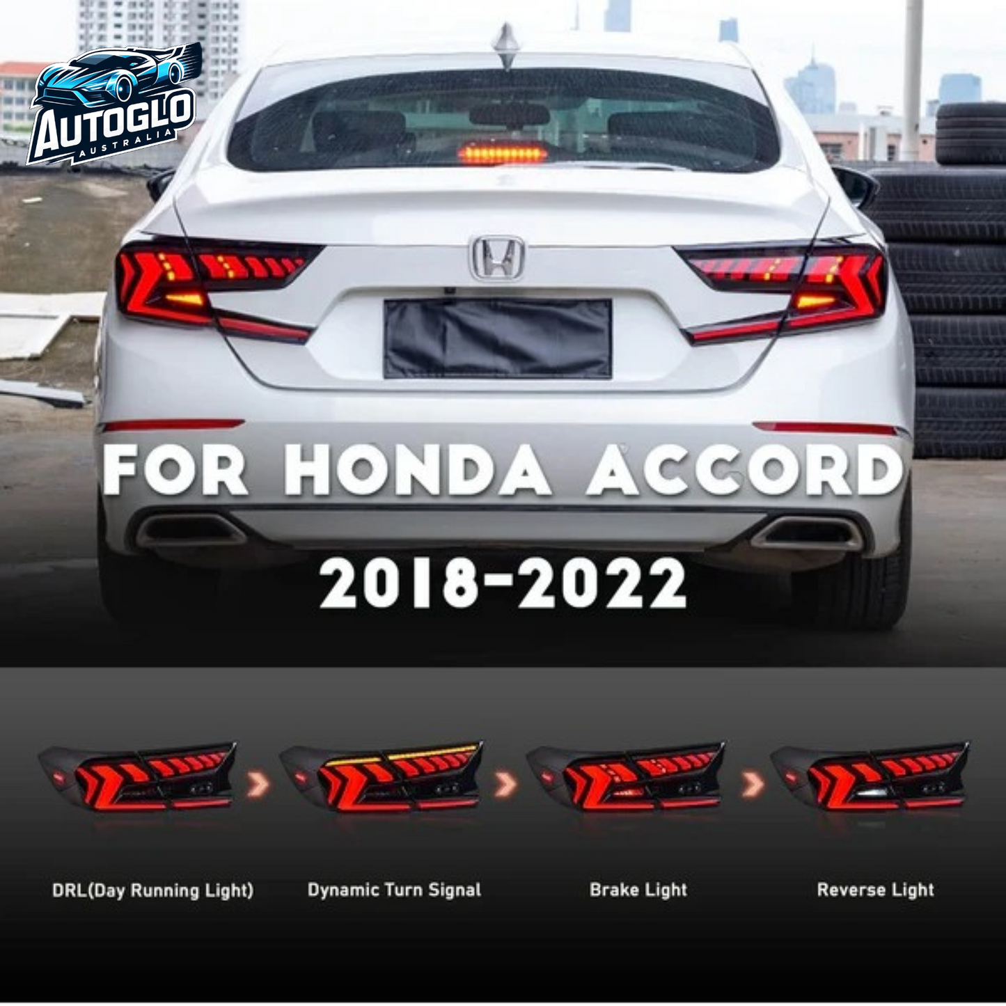 Autoglo Australia LED Taillights for Honda Accord 2018-2022