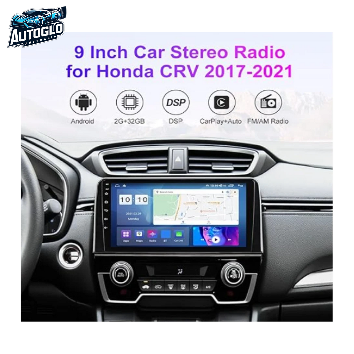 Autoglo Australia 10" Carplay Android BT GPS 2+32G Stereo for HONDA CRV (2017+)+Rev. Cam-Gifts
