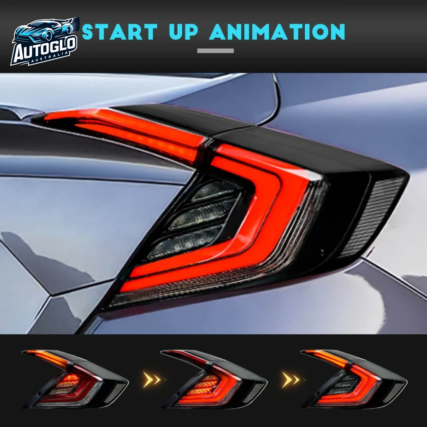 Autoglo Australia LED Tail Lights for Honda Civic 2016-2021 DRL Start Up Animation Rear Lamp Assembly