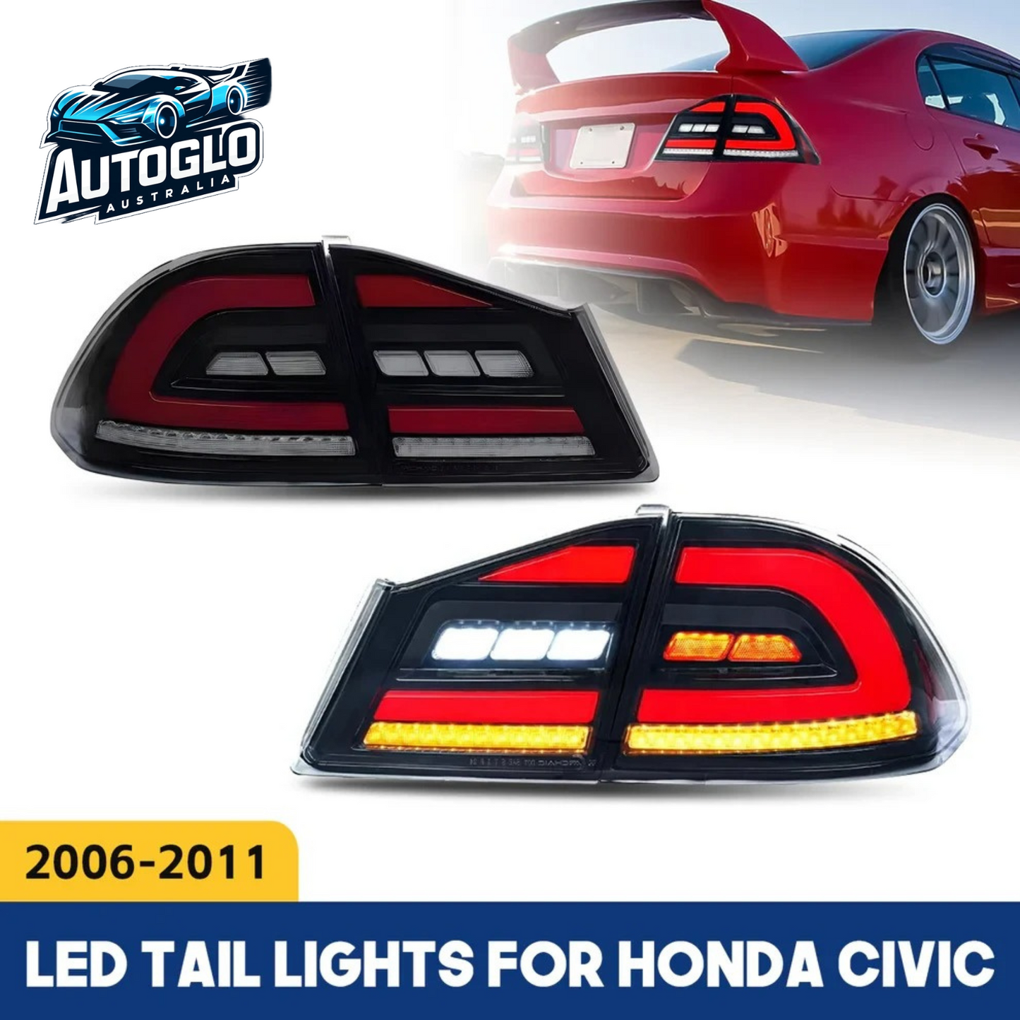 Autoglo Australia LED Tail Light Kit for Honda Civic FD2/FD3 Sedan & Type R 2006-2011