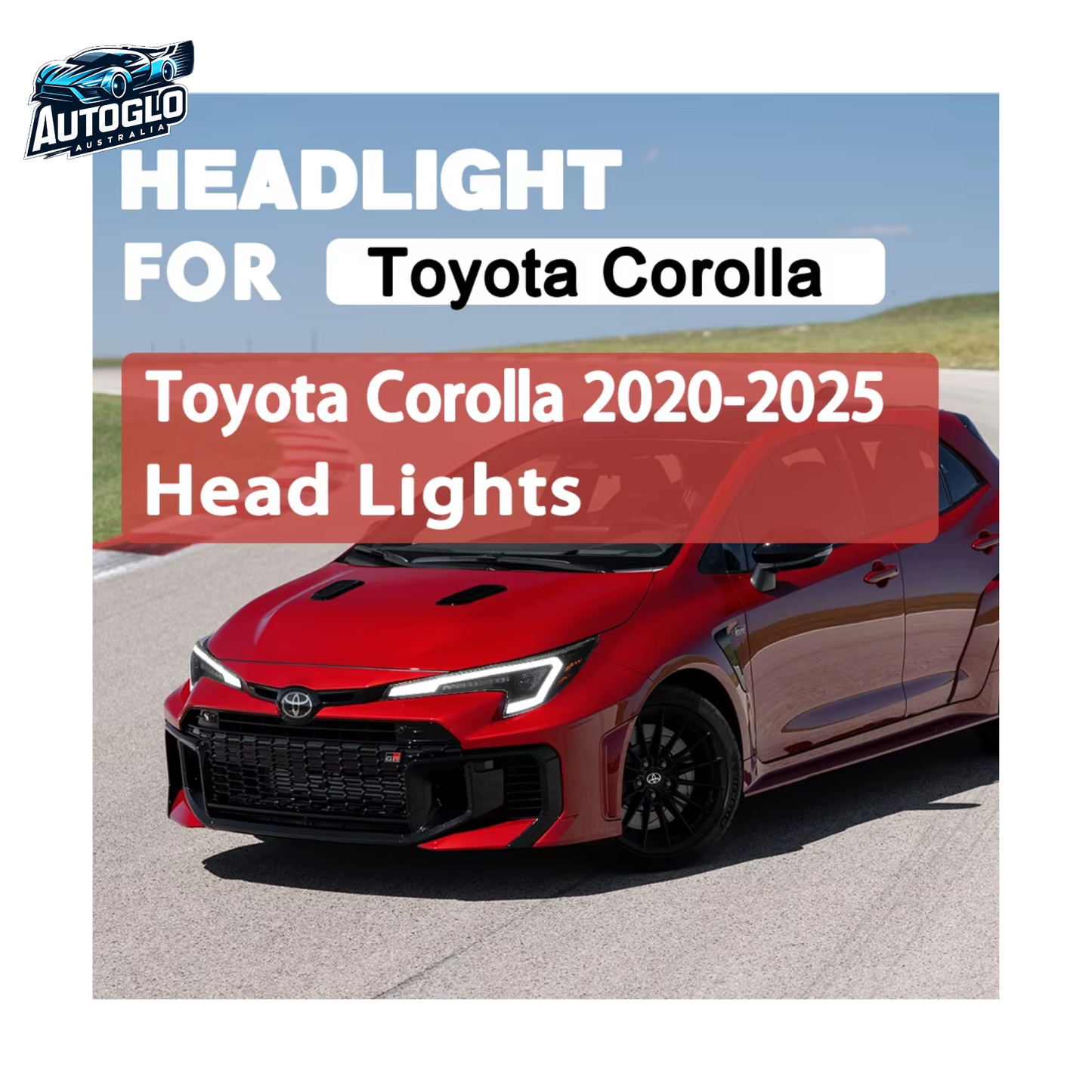 Autoglo Australia Headlights for Toyota Corolla 2020–2025