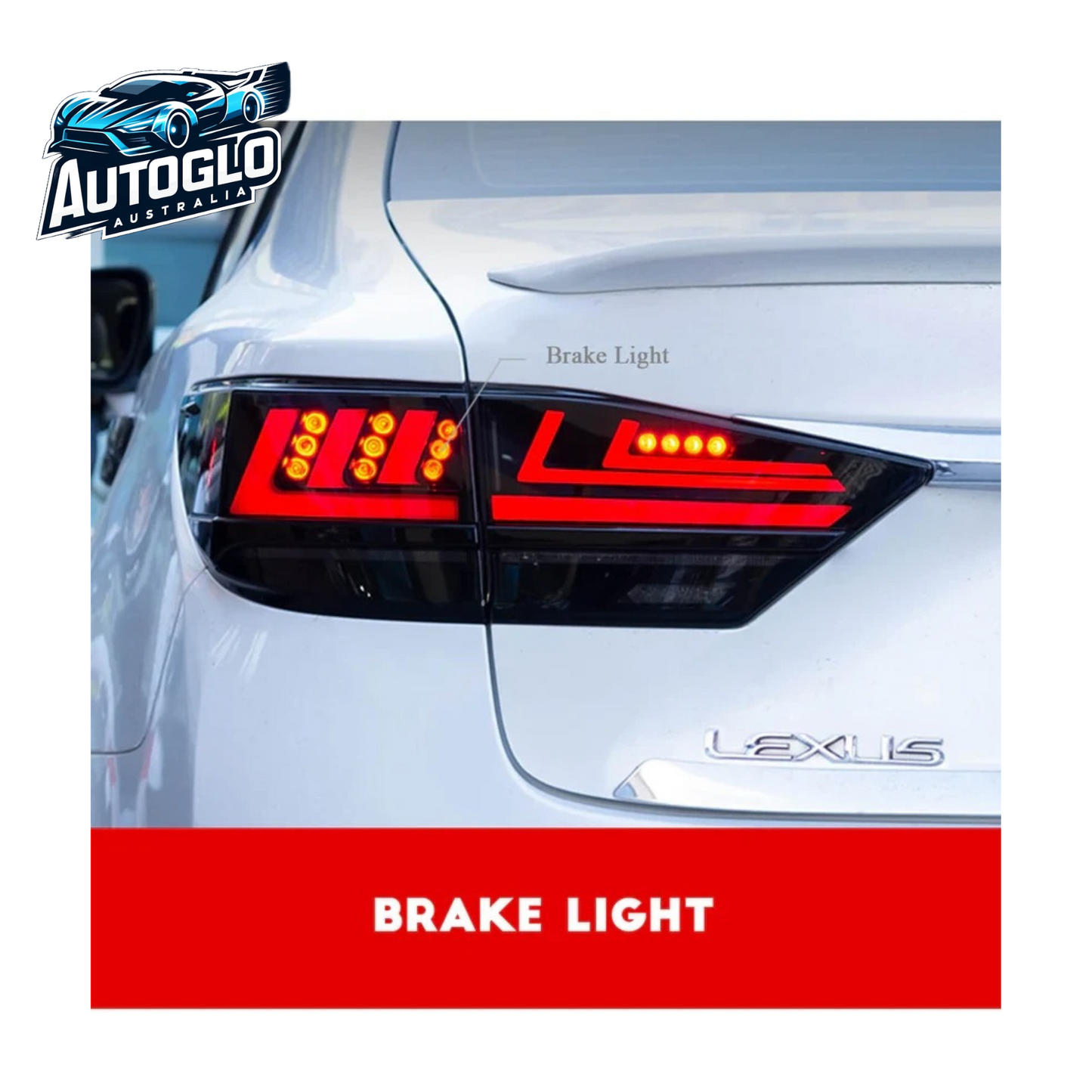 Autoglo Australia LED Tail Lights For Lexus ES350 ES 300h 2013-2018